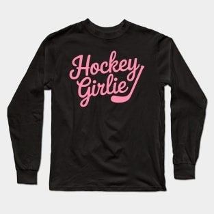 Hockey Girlie! Pink Girly Long Sleeve T-Shirt